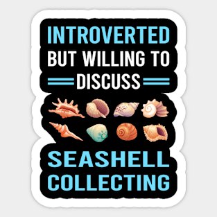 Introverted Seashell Collecting Seashells Sea Shell Shells Shelling Sticker